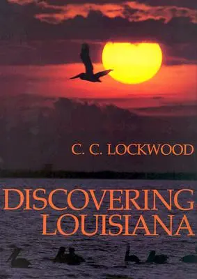 Louisiana felfedezése - Discovering Louisiana