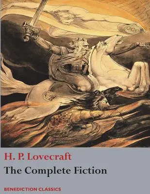 H. P. Lovecraft összes regénye - The Complete Fiction of H. P. Lovecraft