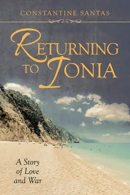 Visszatérés Ióniába: Egy szerelem és háború története - Returning to Ionia: A Story of Love and War