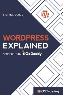 WordPress Erklärt: Ihr Schritt-für-Schritt-Leitfaden zu WordPress - WordPress Explained: Your Step-by-Step Guide to WordPress