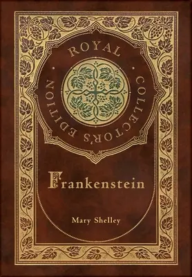 Frankenstein (Royal Collector's Edition) (tokkal, laminált keményfedeles borítóval) - Frankenstein (Royal Collector's Edition) (Case Laminate Hardcover with Jacket)