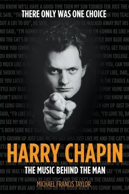 Harry Chapin: A zene az ember mögött - Harry Chapin: The Music Behind the Man