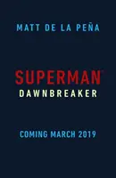 Superman: Hajnalhasadás - Superman: Dawnbreaker