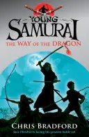 Fiatal szamurájok a sárkány útja: A sárkány útja - Young Samurai the Way of the Dragon: The Way of the Dragon