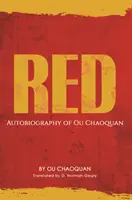 Red, Ou Chaoquan önéletrajza. - Red, Autobiography of Ou Chaoquan