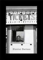 Hunter Barnes: Jegyek - Hunter Barnes: Tickets