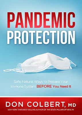 Pandémiás védelem: Biztonságos, természetes módszerek az immunrendszered felkészítésére, mielőtt szükséged lenne rá - Pandemic Protection: Safe, Natural Ways to Prepare Your Immune System Before You Need It