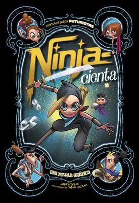 Ninja-Cienta: Una Novela Grfica - Ninja--Cienta: Una Novela Grfica