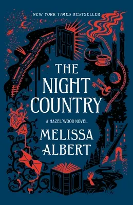 Az éjszakai ország: A Hazel Wood Novel - The Night Country: A Hazel Wood Novel