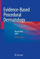 Bizonyítékalapú eljárásos bőrgyógyászat - Evidence-Based Procedural Dermatology