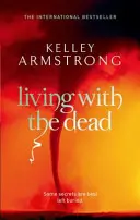 Élet a halottakkal - A túlvilági nők sorozat 9. könyve - Living With The Dead - Book 9 in the Women of the Otherworld Series