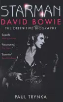 Starman - David Bowie - A végleges életrajz - Starman - David Bowie - The Definitive Biography