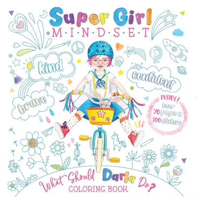 Szuperlányos gondolkodásmód színezőkönyv: Mit tegyen Darla? - Super Girl Mindset Coloring Book: What Should Darla Do?