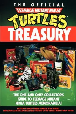 A hivatalos Tini Mutáns Nindzsa Teknőcök kincstár - The Official Teenage Mutant Ninja Turtles Treasury