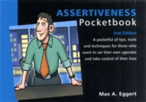 Asszertivitás zsebkönyv: 2. kiadás - Assertiveness Pocketbook: 2. kiadás - Assertiveness Pocketbook: 2nd Edition - Assertiveness Pocketbook: 2nd Edition