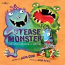 Tease Monster: (Könyv a kötekedésről vs. zaklatásról) - Tease Monster: (A Book about Teasing vs. Bullying)