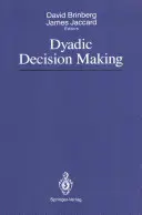 Dyadikus döntéshozatal - Dyadic Decision Making