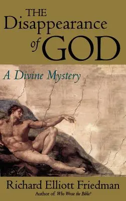 Isten eltűnése: Isteni misztérium - The Disappearance of God: A Divine Mystery