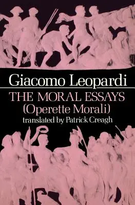 Az erkölcsi esszék (Operette Morali) - The Moral Essays (Operette Morali)