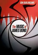 James Bond zenéje - The Music of James Bond