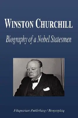 Winston Churchill - Egy Nobel-díjas államférfi életrajza (angolul) - Winston Churchill - Biography of a Nobel Statesmen