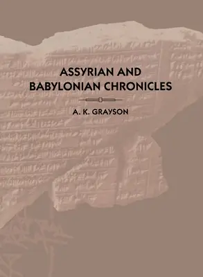 Asszír és babiloni krónikák - Assyrian and Babylonian Chronicles