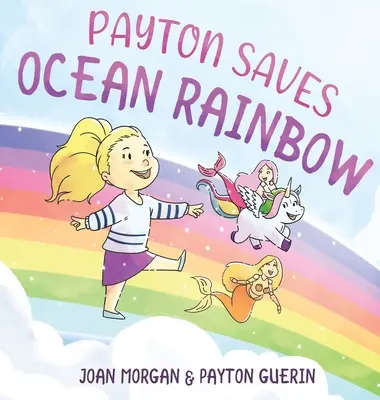 Payton megmenti az óceáni szivárványt - Payton Saves Ocean Rainbow