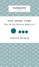 Még egyszer: Hogyan motiválja az alkalmazottakat? - One More Time: How Do You Motivate Employees?