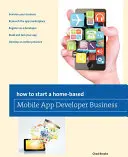 Hogyan indítsunk otthonról mobilalkalmazás-fejlesztő vállalkozást? - How to Start a Home-Based Mobile App Developer Business