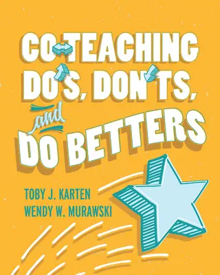 Társoktatási teendők, tilalmak és javítások - Co-Teaching Do's, Don'ts, and Do Betters