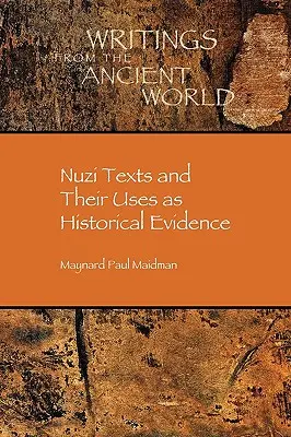 Nuzi szövegek és felhasználásuk mint történelmi bizonyítékok - Nuzi Texts and Their Uses as Historical Evidence