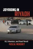 Örömlovaglás Rijádban - Joyriding in Riyadh