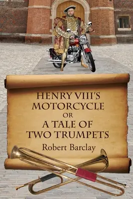 VIII. Henrik motorkerékpárja - Henry VIII's Motorcycle