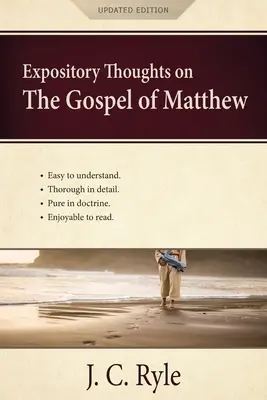 Kijelentő gondolatok Máté evangéliumáról: A Commentary - Expository Thoughts on the Gospel of Matthew: A Commentary