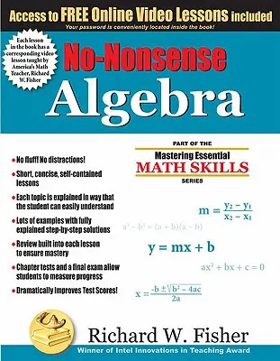 No-Nonsense Algebra: Az alapvető matematikai készségek elsajátítása sorozat része. - No-Nonsense Algebra: Part of the Mastering Essential Math Skills Series