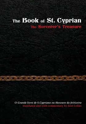 Szent Ciprián könyve: A varázsló kincse - The Book of St. Cyprian: The Sorcerer's Treasure