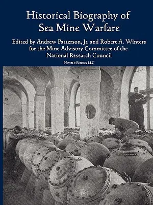 A tengeri aknás hadviselés történeti bibliográfiája - Historical Bibliography of Sea Mine Warfare