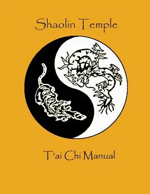 Shaolin templom T'ai Chi kézikönyve - Shaolin Temple T'ai Chi Manual