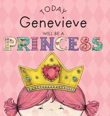 Ma Genevieve hercegnő lesz - Today Genevieve Will Be a Princess