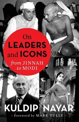 Vezetőkről és ikonokról: Dzsinnahtól Modiig - On Leaders and Icons: From Jinnah to Modi