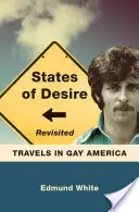 A vágyakozás állapotai újragondolva: Utazások a meleg Amerikában - States of Desire Revisited: Travels in Gay America