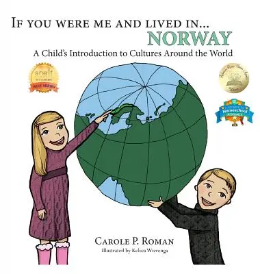 Ha én lennék és... Norvégia: Norvégia: Egy gyermek bevezetése a világ kultúráiba - If You Were Me and Lived in... Norway: A Child's Introduction to Cultures Around the World