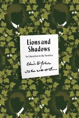 Oroszlánok és árnyak: Egy oktatás a húszas években - Lions and Shadows: An Education in the Twenties