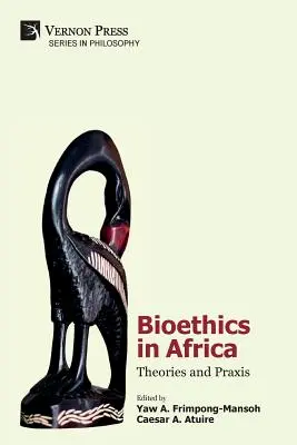 Bioetika Afrikában: Elméletek és gyakorlat - Bioethics in Africa: Theories and Praxis