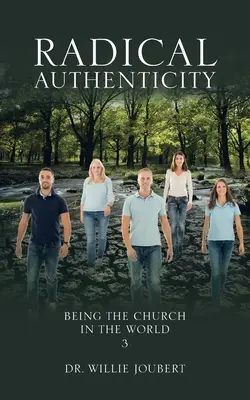 Radikális hitelesség: Egyháznak lenni a világban - Radical Authenticity: Being the Church in the World