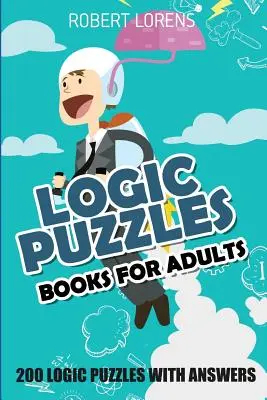 Logikai rejtvények könyv felnőtteknek: Logikai rejtvények: Fillomino 8x8 - 200 logikai rejtvény válaszokkal - Logic Puzzles Book For Adults: Fillomino 8x8 - 200 Logic Puzzles with Answers