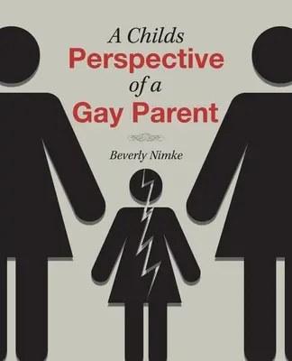 Egy meleg szülő gyermeki nézőpontja - A Childs Perspective of a Gay Parent