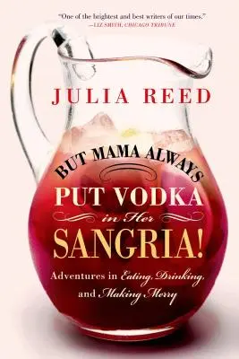 De a mama mindig vodkát tett a sangriába! - But Mama Always Put Vodka in Her Sangria!