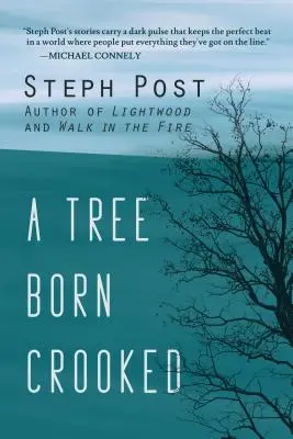 A Tree Born Crooked