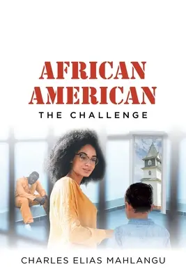 African American: A kihívás - African American: The Challenge